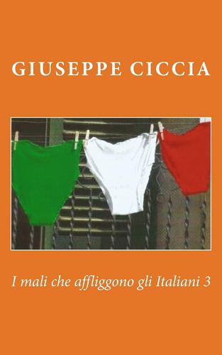 Libro: I Mali Che Affliggono Gli Italiani 3 (italian Edition