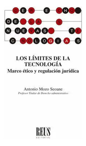Los Límites De La Tecnología - Mozo Seoane, Antonio - *