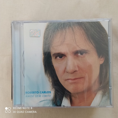 Cd Roberto Carlos - Amor Sem Limite ( Lacre De Fábrica)