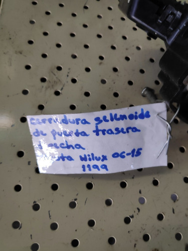 Cerradura Selen. De Pta Trasera Der  Toyota Hilux 2.7 06-15