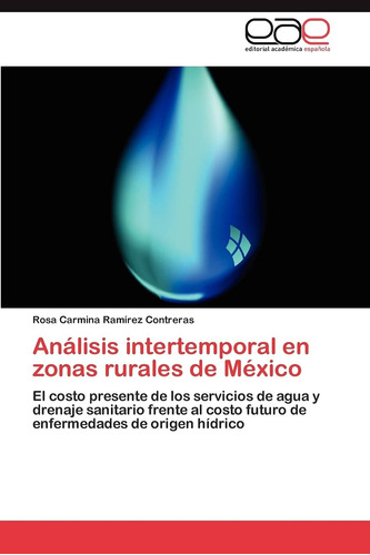 Libro: Análisis Intertemporal En Zonas Rurales De México: El