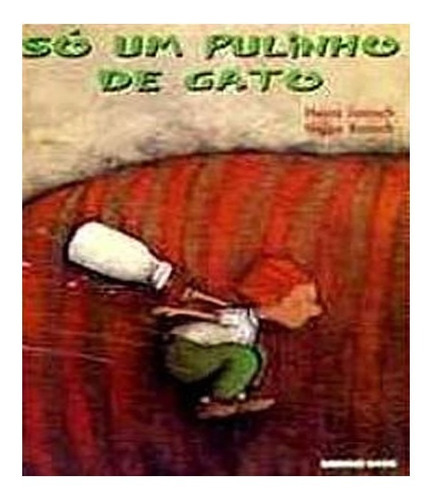 Só Um Pulinho De Gato: So Um Pulinho De Gato, De Bansh, Helga. Editora Brinque-book (cia Das Letras), Capa Mole, Edição 1 Em Português