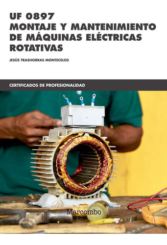 Libro Montaje Mantenimiento De Máquinas Eléctricas Rotativas