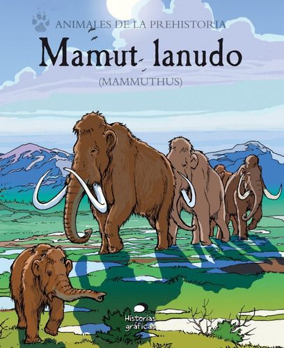Animales De La Prehistoria: Mamut Lanudo (mammuthus) - Comic  
