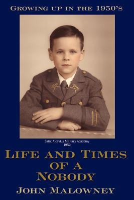 Libro Life And Times Of A Nobody: Growing Up In The 1950'...