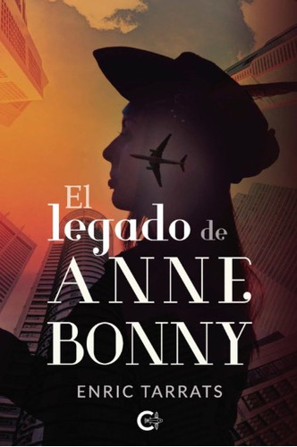 El Legado De Anne Bonny, De Tarrats , Enric.., Vol. 1.0. Editorial Caligrama, Tapa Blanda, Edición 1.0 En Español, 2020