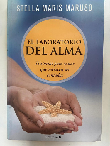 Stella Maris Maruso El Laboratorio Del Alma 