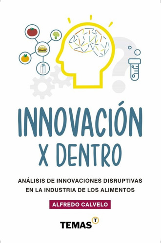 Innovacion Por Dentro - Alfredo Calvelo