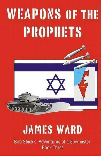 Weapons Of The Prophets, De James Ward. Editorial Createspace Independent Publishing Platform, Tapa Blanda En Inglés