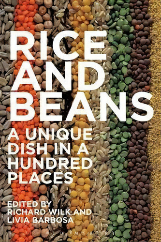 Rice And Beans, De Richard Wilk. Editorial Bloomsbury Publishing Plc, Tapa Blanda En Inglés