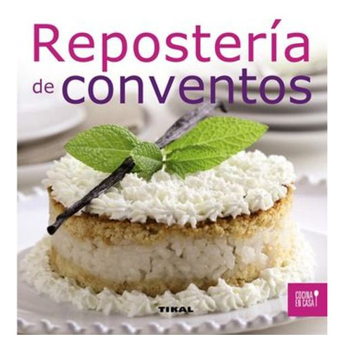 Libro Reposteria De Conventos