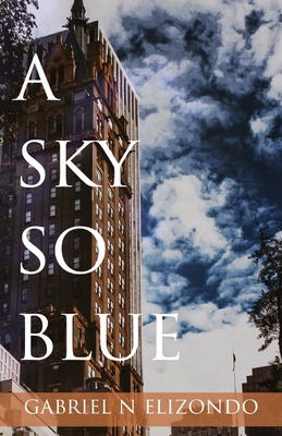 Libro A Sky So Blue - Elizondo, Gabriel N.