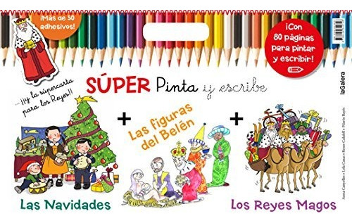 Super Pinta Y Escribe. Los Reyes Magos Y Las Navidades - Ann
