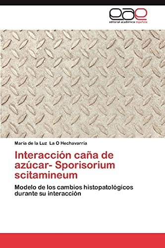 Libro: Interacción Caña De Azúcar- Sporisorium Scitamineum: