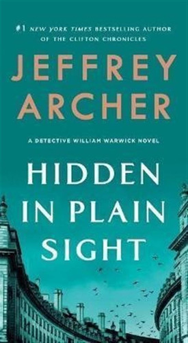 Hidden In Plain Sight : A Detective William Warwick Novel...