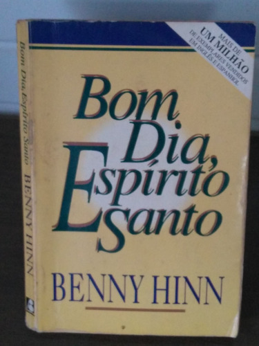 Bom Dia, Espírito Santo - De Benny Hinn