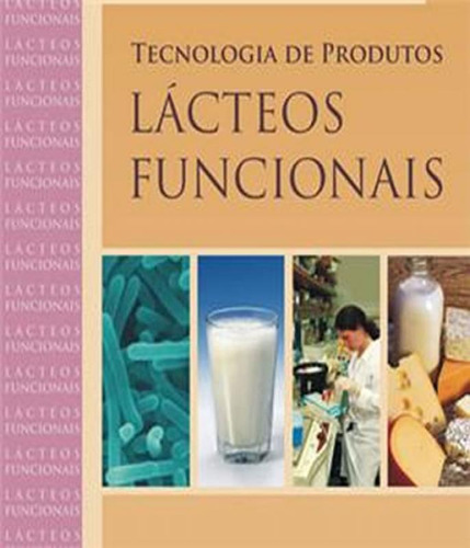 Livro Tecnologia De Produtos Lacteos Funcionais