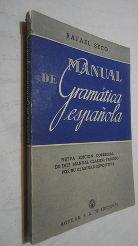 Manual De Gramática Española -  Rafael Seco 
