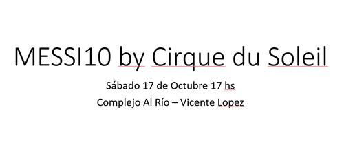 Entradas Cirque Messi 7 De Octubre