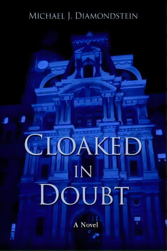 Cloaked In Doubt, De Michael J Diamondstein. Editorial Iuniverse, Tapa Blanda En Inglés