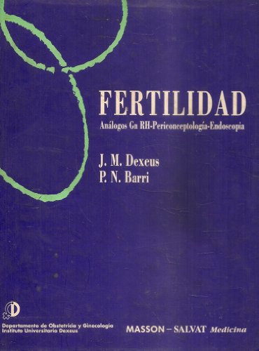 Libro Fertilidad : Analogos Gnrh-periconceptologia-endoscopi