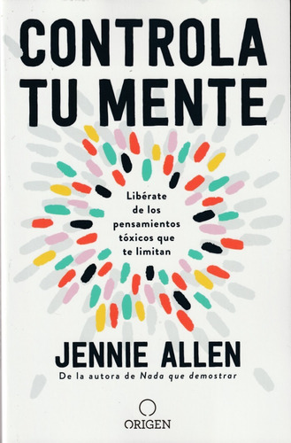 Controla Tu Mente. Jennie Allen