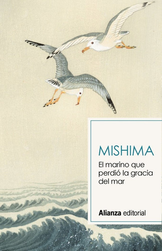 El Marino Que Perdio La Gracia Del Mar - Mishima, Yukio