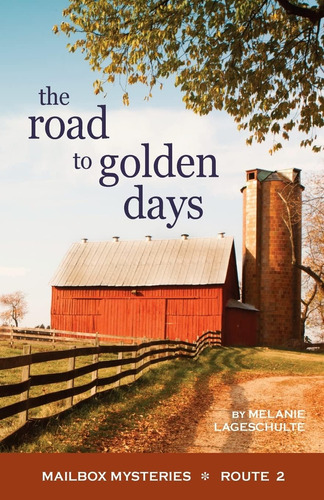 Libro:  The Road To Golden Days Mysteries)