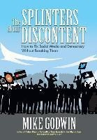 The Splinters Of Our Discontent : How To Fix Social Media...