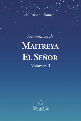 Enseñanzas De Maitreya El Señor Vol Ii