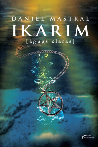 Ikarim: ÁGUAS CLARAS, de Mastral, Daniel. Novo Século Editora e Distribuidora Ltda., capa mole em português, 2020