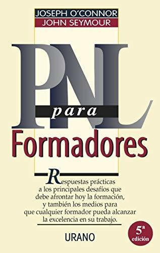 Pnl Para Formadores, De Joseph O´connor. Editorial Urano, Tapa Blanda En Español, 2020