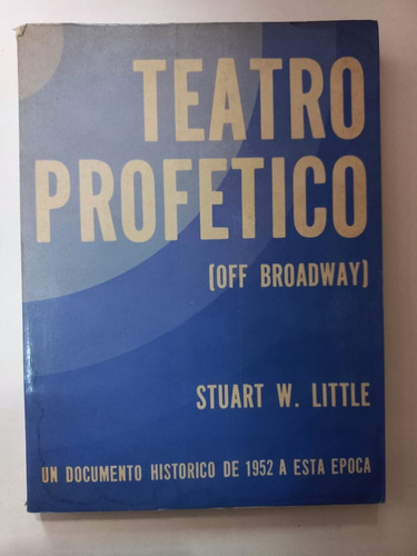 Teatro Profetico - Stuart W Little - Editores Asociados 