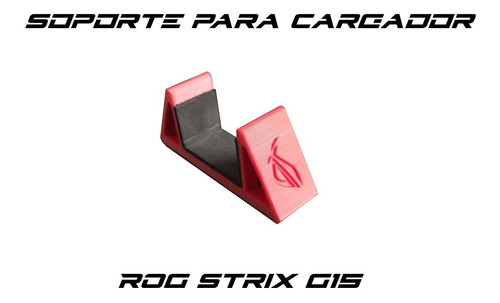 Soporte Para Cargador De Rog Strix G15