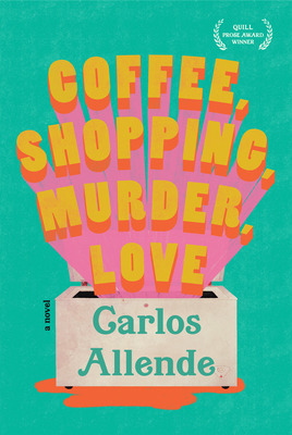 Libro Coffee, Shopping, Murder, Love - Allende, Carlos