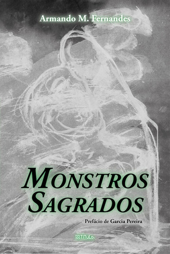 Libro Monstros Sagrados - M. Fernandes, Aramando