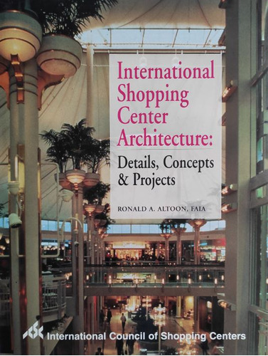 International Shopping Center Architecture - Altoon