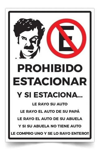 Señaletica Prohibido Estacionar Pablo Escobar 30x20cm