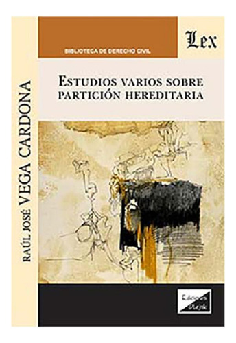 Libro - Estudios Varios Sobre Particion Hereditaria - Vega 