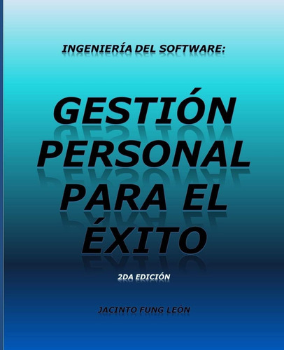 Libro: Ingeniería Del Software: Gestión Personal Para El Por