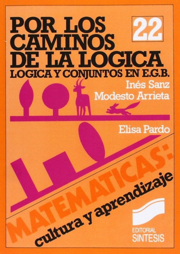 Por los caminos de la lÃÂ³gica, de Sanz, I.. Editorial SINTESIS, tapa blanda en español