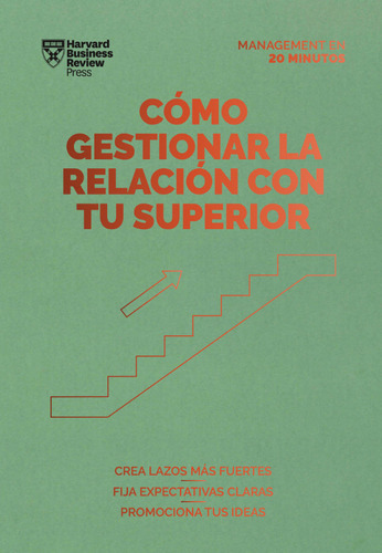 Libro Como Gestionar La Relacion Con Tu Superior. Serie M...