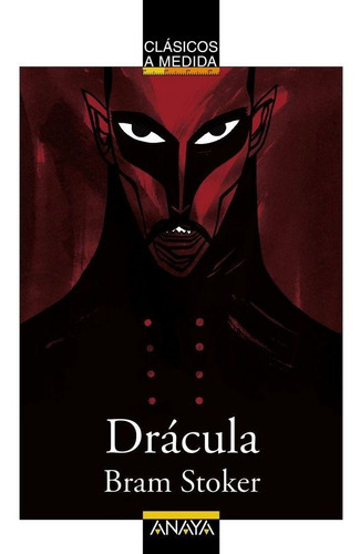 DrÃÂ¡cula, de Stoker, Bram. Editorial ANAYA INFANTIL Y JUVENIL, tapa blanda en español