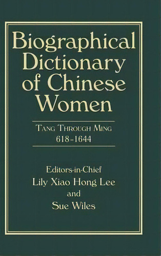 Biographical Dictionary Of Chinese Women, Volume Ii, De Lily Xiao Hong Lee. Editorial Taylor Francis Ltd, Tapa Dura En Inglés