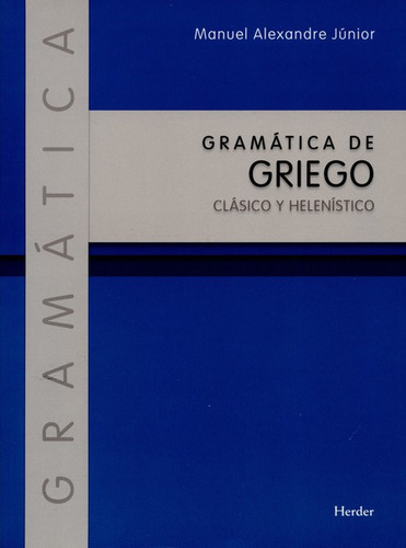 Libro Gramatica De Griego. Clasico Y Helenistico