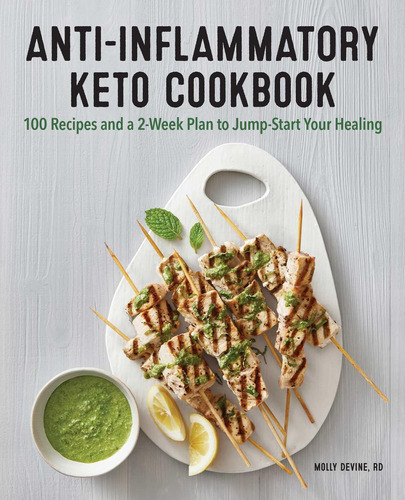 Libro: Anti-inflammatory Keto Cookbook: 100 Recipes And A 2-