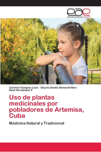 Libro: Uso Plantas Medicinales Por Pobladores Artemisa