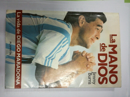 La Mano De Dios La Vida De Diego Maradona