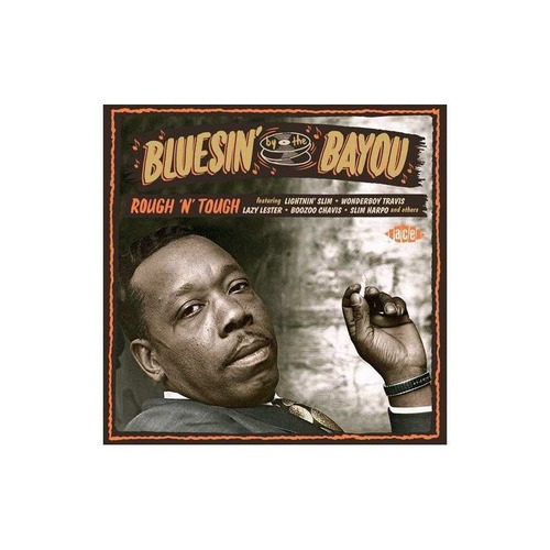 Bluesin' By The Bayou: Rough 'n' Tough / Various Import Cd