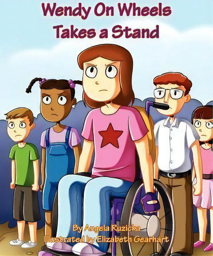 Wendy On Wheels Takes A Stand, De Angela Ruzicka. Editorial Angela Liebermann, Tapa Blanda En Inglés